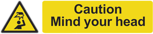 Caution Mind Your Head Sign 200 x 50mm Self Adhesive